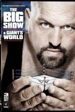 Watch Big Show A Giants World Vodly