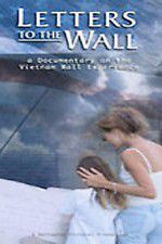 Watch Letters to the Wall: A Documentary on the Vietnam Wall Experience Vodly