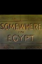 Watch Somewhere in Egypt Vodly