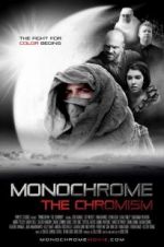 Watch Monochrome: The Chromism Vodly