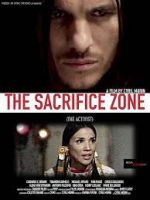 Watch The Sacrifice Zone (The Activist) Vodly