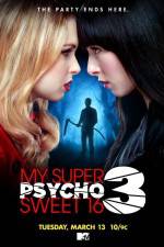 Watch My Super Psycho Sweet 16 Part 3 Vodly