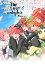 Watch The Quintessential Quintuplets Movie Vodly