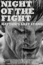 Watch Night of the Fight: Hatton's Last Stand Vodly