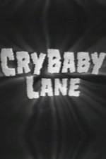 Watch Cry Baby Lane Vodly