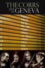 Watch The Corrs: Live in Geneva Vodly