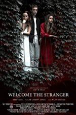Watch Welcome the Stranger Vodly