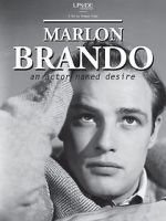 Watch Marlon Brando: An Actor Named Desire Vodly