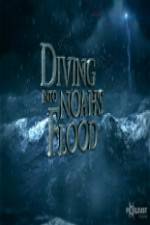 Watch National Geographic Diving into Noahs Flood Vodly