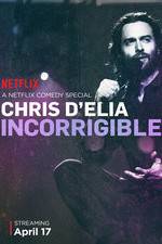 Watch Chris D'Elia: Incorrigible Vodly