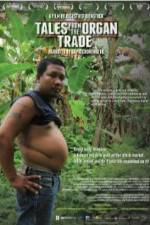 Watch Tales from the Organ Trade Vodly