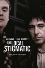 Watch The Local Stigmatic Vodly