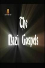 Watch The Nazi Gospels Vodly