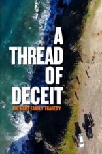 Watch A Thread of Deceit: The Hart Family Tragedy Vodly
