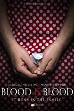 Watch Blood Is Blood Vodly