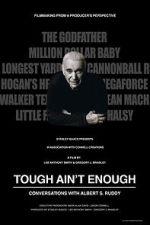 Tough Ain't Enough: Conversations with Albert S. Ruddy vodly