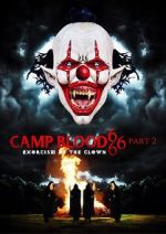 Watch Camp Blood 666 Part 2: Exorcism of the Clown Zmovie