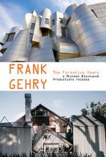 Watch Frank Gehry: The Formative Years Vodly