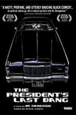 Watch The President\'s Last Bang Vodly