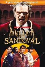 Watch A Bullet for Sandoval Vodly