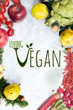 Watch Living Vegan Vodly