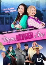 Watch Mom, Murder & Me Vodly