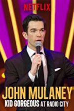 Watch John Mulaney: Kid Gorgeous at Radio City Vodly