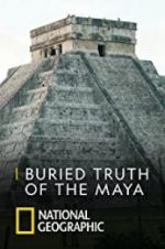 Watch Buried Truth of the Maya Vodly