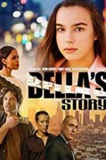 Watch Bella\'s Story Vodly