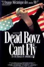 Watch Dead Boyz Can't Fly Vodly