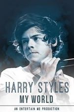 Watch Harry Styles: My World Vodly