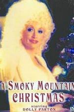 Watch A Smoky Mountain Christmas Vodly