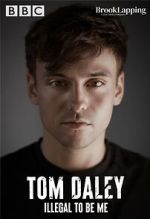 Watch Tom Daley: Illegal to Be Me (TV Special 2022) Vodly