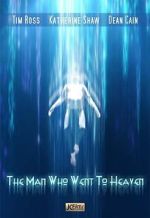 Watch The Man Who Went to Heaven Vodly
