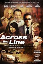 Watch Across the Line The Exodus of Charlie Wright Vodly