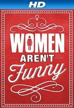 Watch Women Aren\'t Funny Vodly