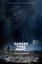 Watch Darker Than Night Vodly