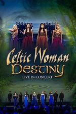 Watch Celtic Woman: Destiny Vodly