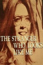 Watch The Stranger Who Looks Like Me Vodly