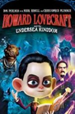 Watch Howard Lovecraft & the Undersea Kingdom Vodly