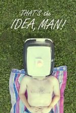 Watch That\'s the Idea, Man! Vodly