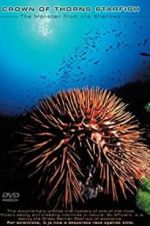 Watch Crown of Thorns Starfish Monster from the Shallows Vodly