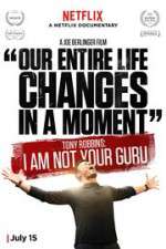 Watch Tony Robbins: I Am Not Your Guru Vodly