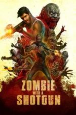 Watch Zombie with a Shotgun Vodly