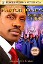 Watch Pastor Jones: Preachin' to the Choir Vodly