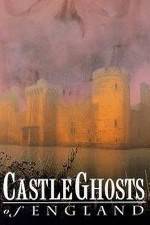 Watch Castle Ghosts of England Vodly