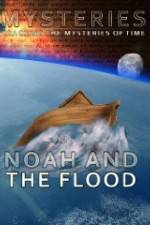 Watch Mysteries of Noah and the Flood Vodly