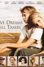 Watch Have Dreams Will Travel Vodly