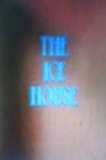 Watch The Ice House Vodly