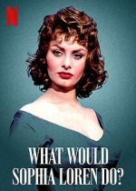 Watch What Would Sophia Loren Do? (Short 2021) Vodly